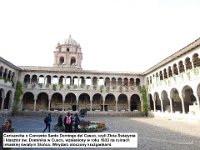 078 DSCN1980  Coricancha o Convento Santo Domingo del Cusco, czyli ZÅota ÅwiÄ
tynia i klasztor Åw. Dominika w Cusco, wzniesiony w roku 1633 na ruinach inkaskiej ÅwiÄ
tyni SÅoÅca. Wirydarz otoczony kruÅ¼gankami.